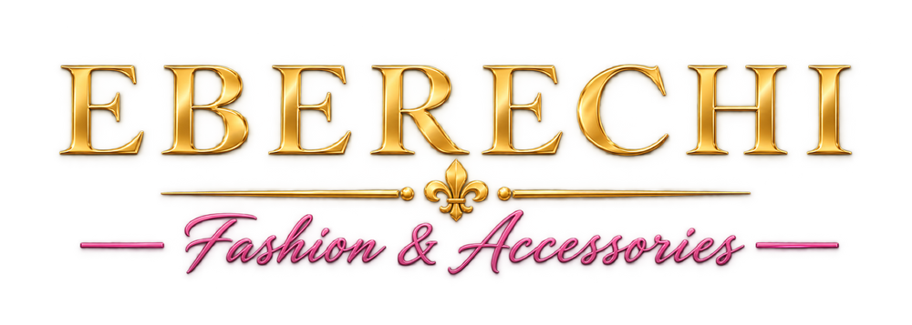 Eberechi Fashion & Accessories 